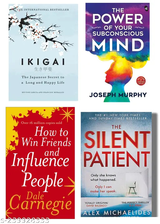 HOW TO WIN FRIENDS AND INFLUENCE PEOPLE BY DALE CARNEGIE + THE POWER OF SUBCONSCIOUS MIND BY  JOSEPH MURPHY + IKIGAI BY  HECTOR GARCIA + SILENT PATIENT BY ALEX MICHAELIDES