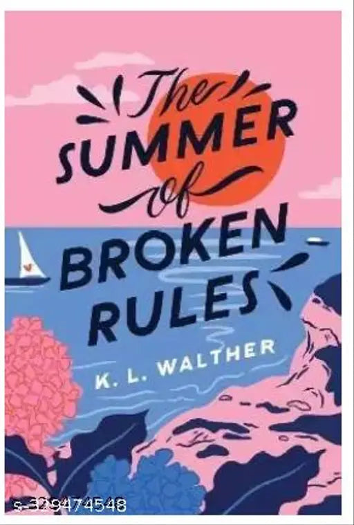 The Summer Of Broken Rules (Paperback  English)  (Paperback  Walther K.L)
