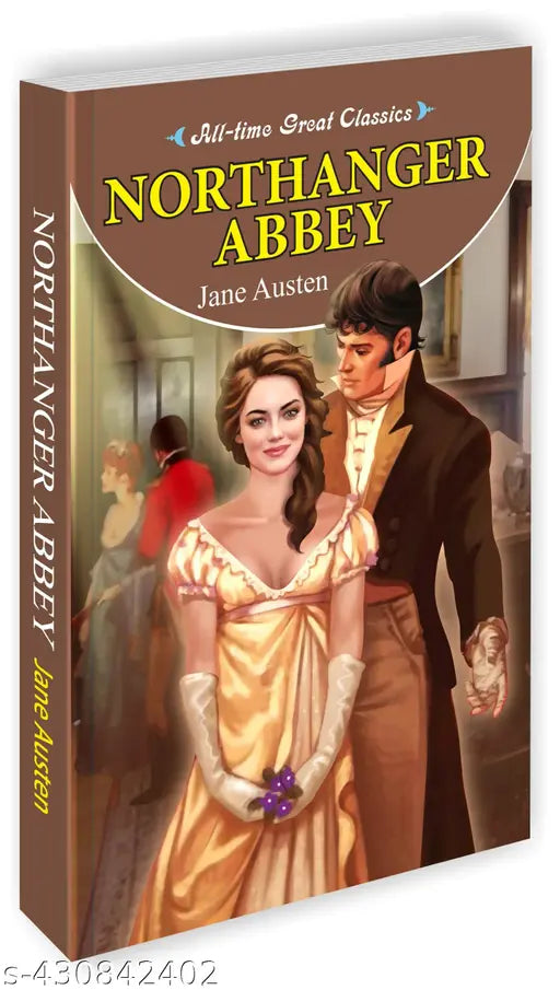 Northanger Abbey : Learning books for kids  Storybooks for young readers  Novels for young minds - All Time Great Classics Novels