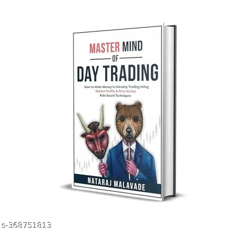 MASTER MIND OF DAY TRADING : How to Make Mony in Intraday Trading Using Market Profile & Price Action Rule Based Techniques Paperback – 4 November 2020 by Nataraj Malavade (Author)