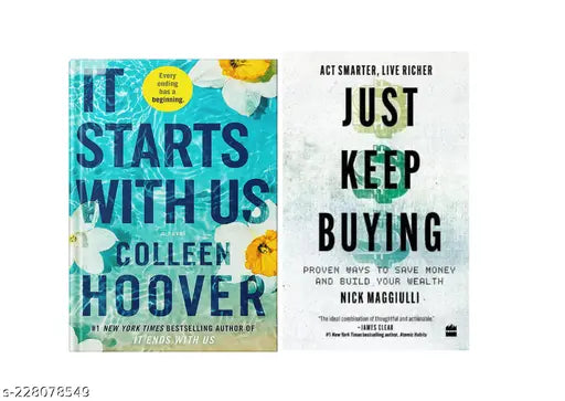 IT STARTS WITH US BY COLLEEN HOOVER + JUST KEEP BUYING BY NICK MAGGIULLI