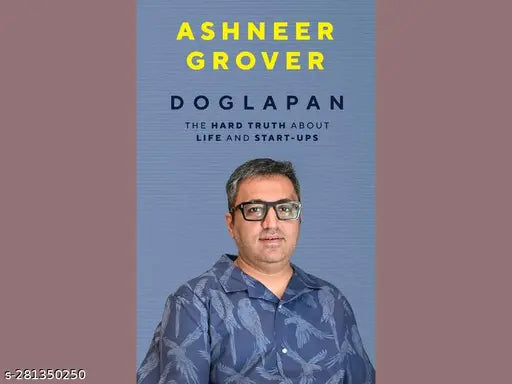 DOGLAPAN BY ASHNEER GROVER