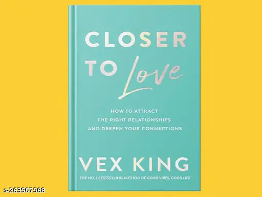 CLOSER TO LOVE BY VEX KING