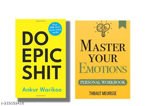 MASTER YOUR EMOTIONS BY THIBAUT MEURISSE+ DO EPIC SHIT  BY ANKUR WARIKOO