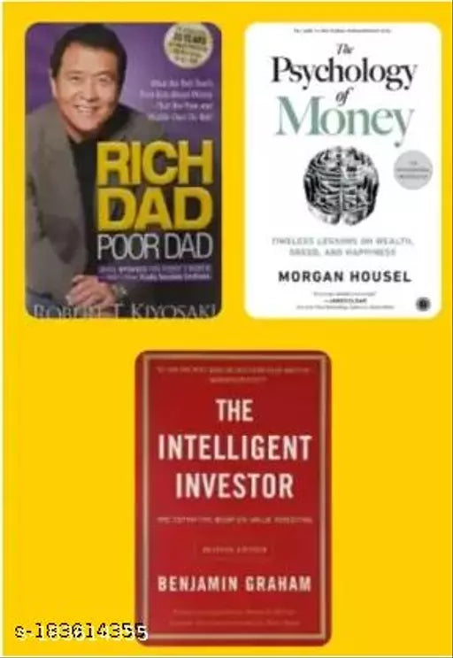 Rich Dad Poor Dad + The Psychology Of Money + The Intelligent Investor  (Paperback  Robert T.kiyosaki + Morgan housel + Benjamin Graham)