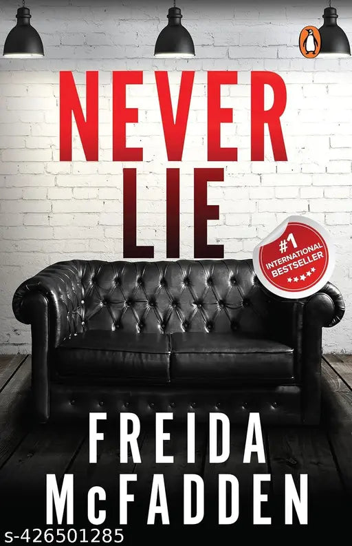 Never Lie: A Totally Gripping Thriller with Mind-bending Twists