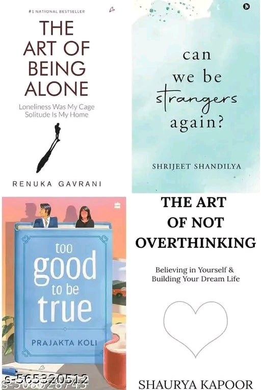 #003 Combo of 4 books Too good to be true, Art of being alone, art  of not overthinking, can we be strangers again