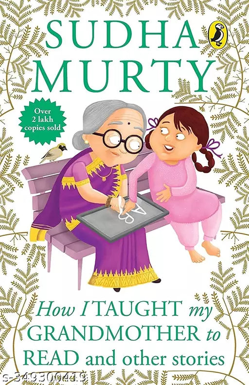 How I Taught My Grandmother to Read: And Other Stories [Paperback] Sudha Murty Paperback – 1 January 2015