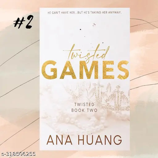 TWISTED GAMES ( TWISTED  #2 ) BOOK BY ANA HUANG. CONTAMPORARY ROYAL BODYGUARD ROMANCE NOVEL.CAN BE READ STANDALONE. 18+.