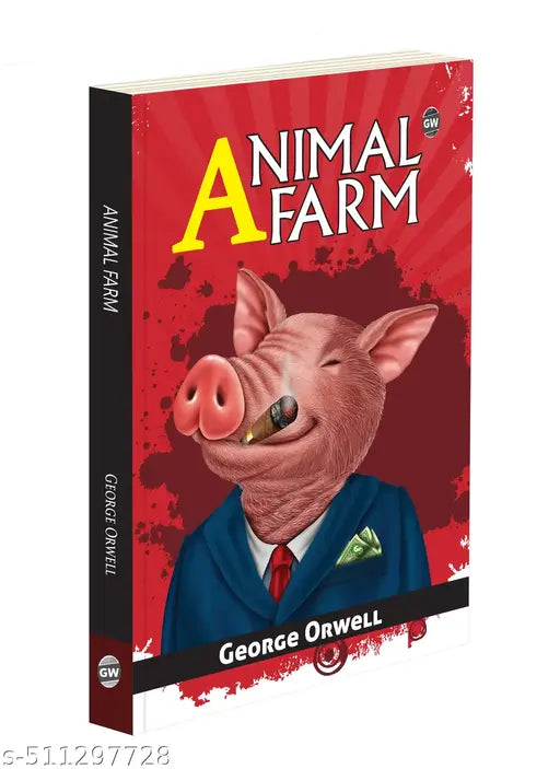 Animal Farm : English Classic Novel  All-Time Best Political Fable  Must-Read George Orwell Fiction