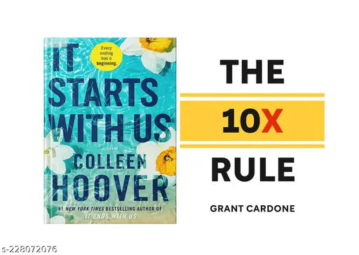 IT STARTS WITH US BY COLLEEN HOOVER + THE 10X RULE BY GRANT CARDONE