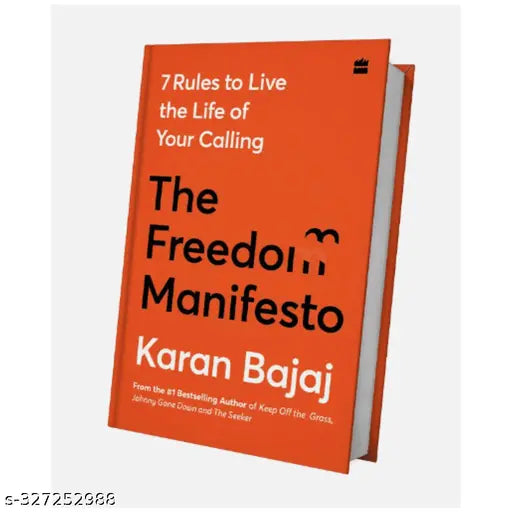 The Freedom Manifesto: 7 Rules to Live a Life of Your Calling by Karan Bjaja.
