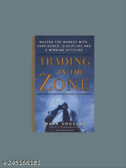 TRADING IN THE ZONE BY MARK DOUGLAS