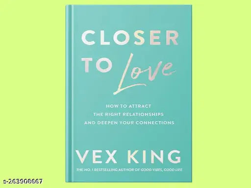 CLOSER TO LOVE BY VEX KING