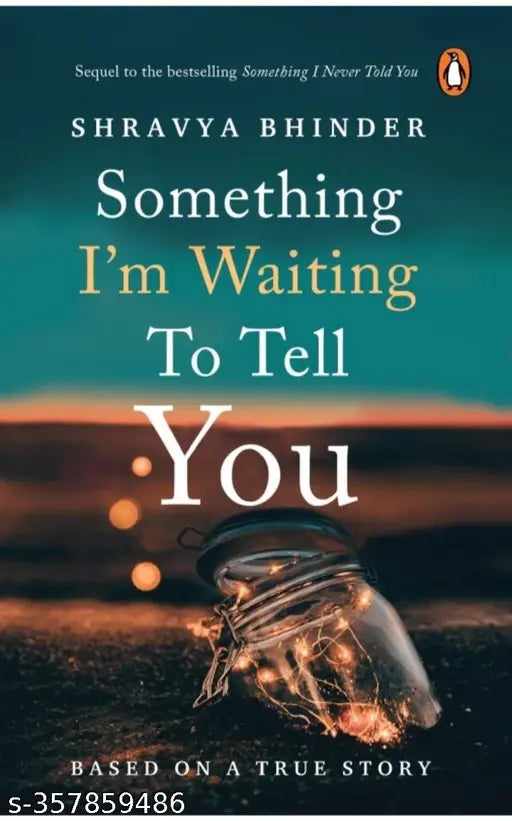 Something I'm Waiting To Tell You (English  Paperback  Shravya Bhinder)