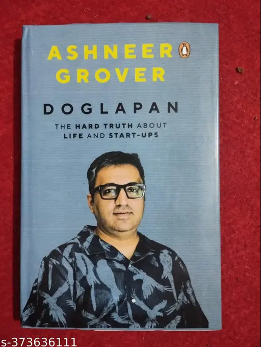 Doglapan - The Hard Truth About Life And Start-Ups (English  Paperback   Ashneer Grover)