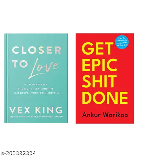 CLOSER TO LOVE BY VEX KING + GET EPIC SHIT DONE BY ANKUR WARIKOO