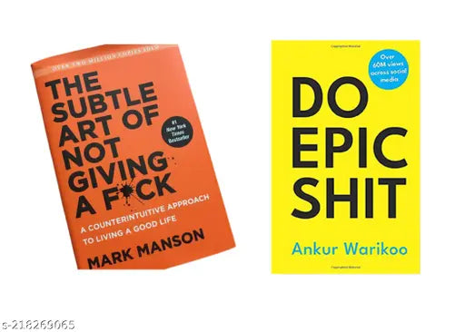 THE SUBTLE ART OF NOT GIVING A F*CK BY MARK MANSON+ DO EPIC SHIT BY ANKUR WARIKOO