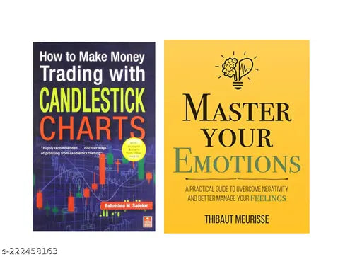 MASTER YOUR EMOTIONS BY THIBAUT MEURISSE +  HOW TO MAKE MONEY TRADING WITH CANDLESTICK  CHARTS BY BALKRISHNA M. SADEKAR