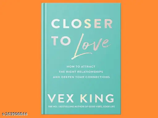 CLOSER TO LOVE BY VEX KING