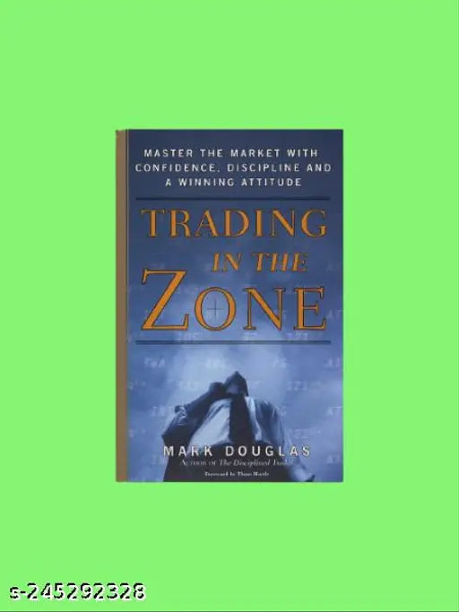 TRADING IN THE ZONE BY MARK DOUGLAS