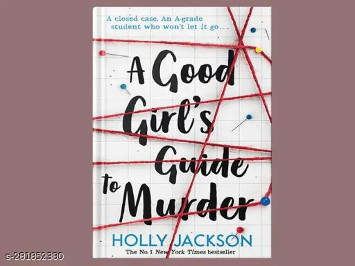 A GOOD GIRL'S GUIDE TO MURDER  BY HOLLY JACKSON