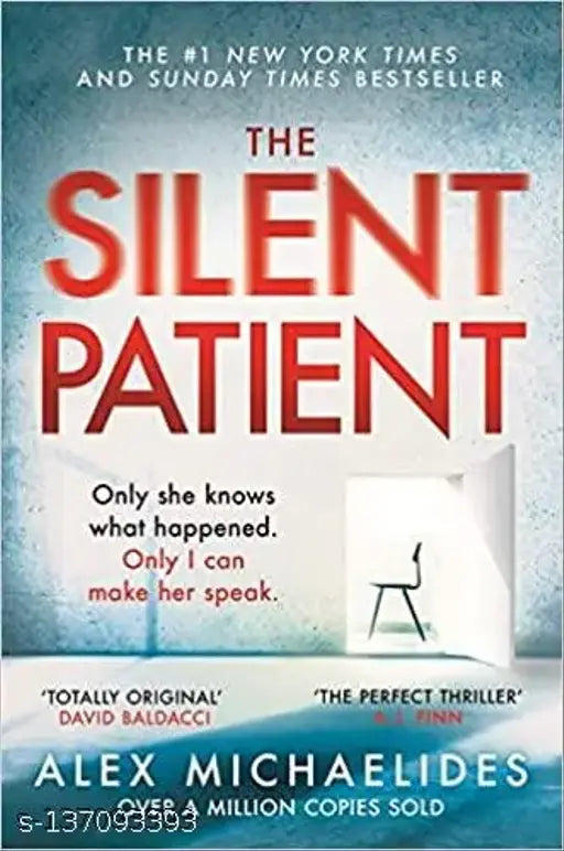 THE SILENT PATIENT :- Crime  Thriller & Mystery Books By Alex Michaelides.A mix of Hitchcockian suspense  Agatha Christie plotting  and Greek tragedy.
