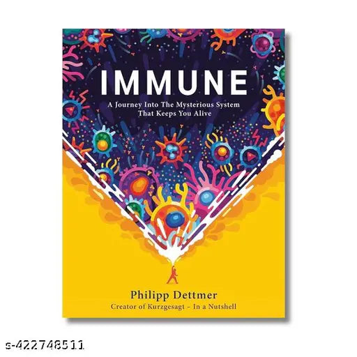 Immune: A Journey into the Mysterious System That Keeps You Alive ( Hardcover  English )  Bestseller