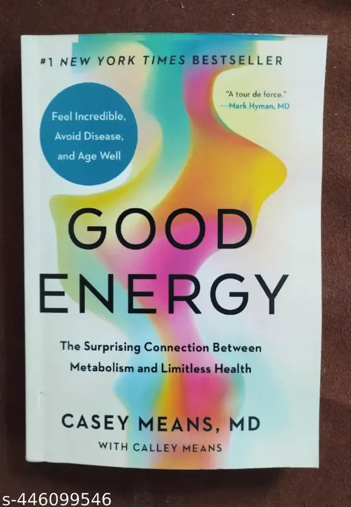 Good Energy - The Surprising Connection Between Metabolism And Limitless Health (English  Paperback  Casey Means  MD)