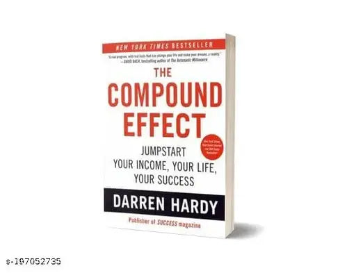 THE COMPOUND EFFECT By DARREN HARDY .This book is an excellent read for everyone seeking a motivational kick to make a change.