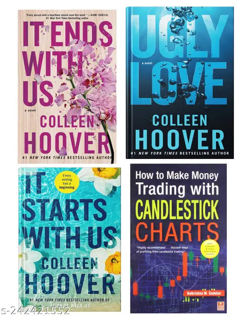 IT END WITH US BY COLLEEN HOOVER  + IT STARTS WITH US BY COLLEEN HOOVER  +  UGLY LOVE  BY COLLEEN HOOVER  + HOW TO MAKE MONEY TRADING WITH CANDLESTICK  CHARTS BY BALKRISHNA M. SADEKAR