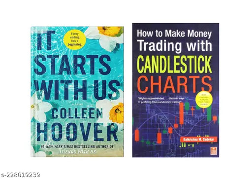 IT STARTS WITH US BY COLLEEN HOOVER +HOW TO MAKE MONEY TRADING WITH CANDLESTICK  CHARTS BY BALKRISHNA M. SADEKAR