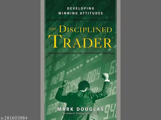 THE DISCIPLINED TRADER BY MARK DOUGLAS