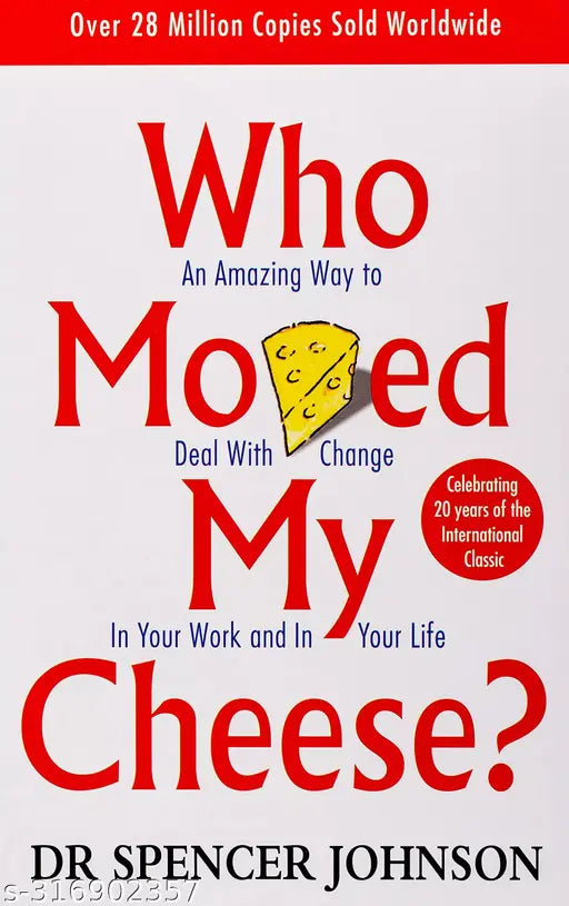 Who moved my cheese?