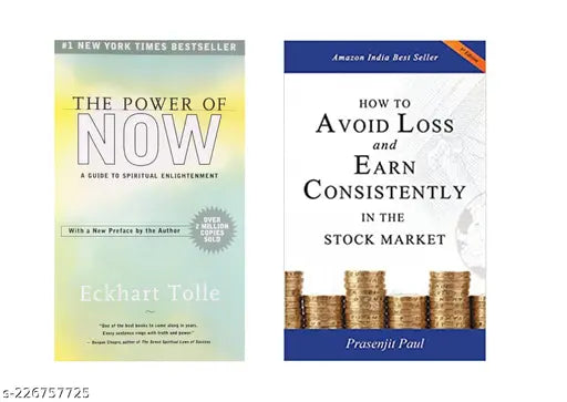 THE POWER OF NOW  BY ECKHART TOLLE + HOW TO AVOID LOSS AND EARN CONSISTENTLY IN THE STOKE MARKET BY PRASENJIT PAUL