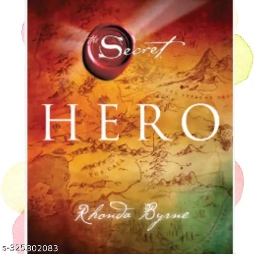 HERO BOOK BY ROHNDA BYRNE. SECRET SERIES BOOK.
