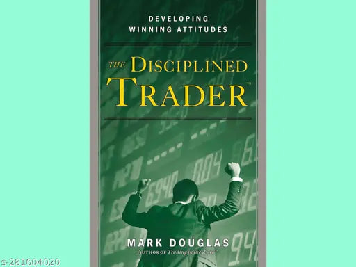 THE DISCIPLINED TRADER BY MARK DOUGLAS