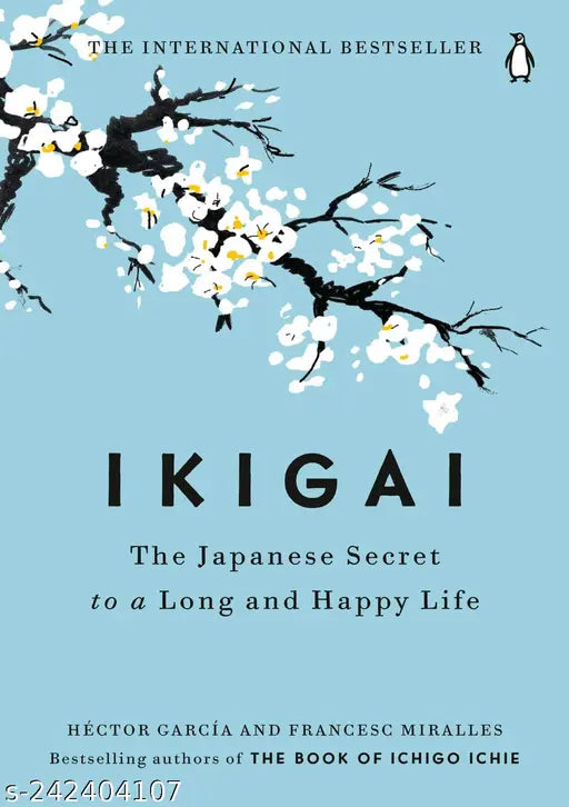 Ikigai: The Japanese secret to a long and happy life