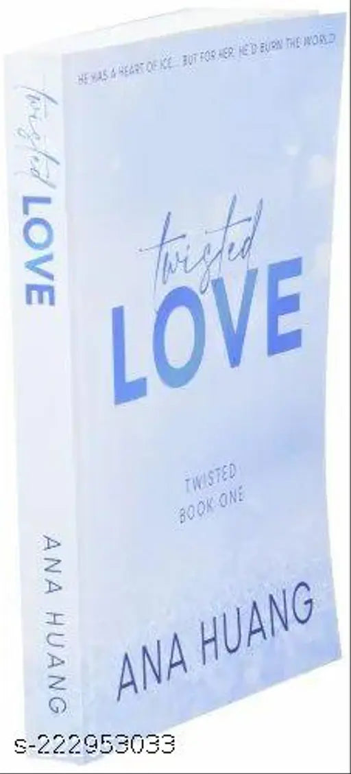 TWISTED LOVE BY ANA HUANG
