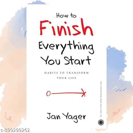 How to Finish Everything You Start