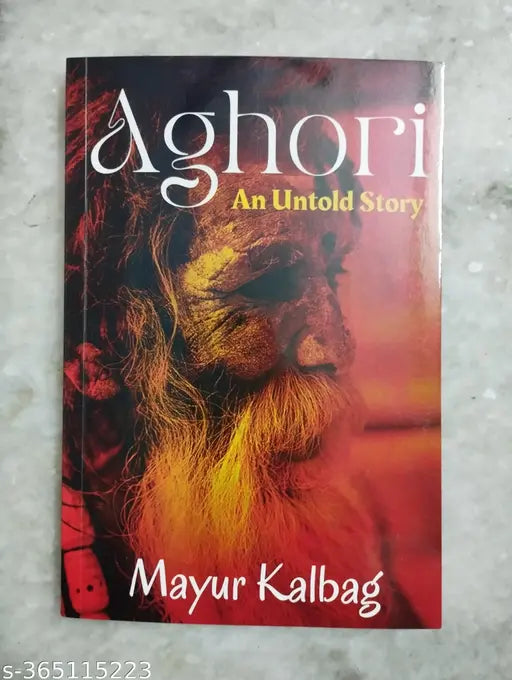Aghori - An Untold Story ( English  Paperback  Mayur Kalbag)
