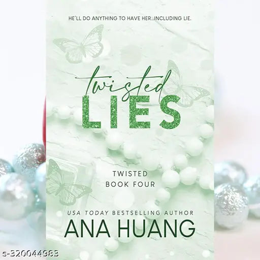 TWISTED LIES ( TWISTED #4) BY ANA HUANG.