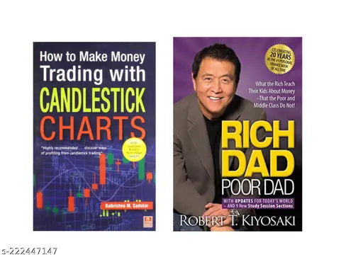 RICH DAD POOR DAD BY ROBERT KIYOSAKI  +  HOW TO MAKE MONEY TRADING WITH CANDLESTICK  CHARTS BY BALKRISHNA M. SADEKAR