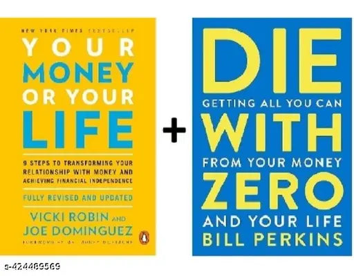Best Combo Of 2 Book Set :- Your M0ney Or Your Life + Die With Zero (English  Paperback  Vicki Robin  Bill Perkins)