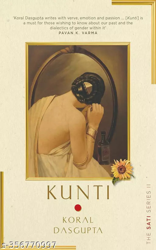 Kunti: Sati Series II (The Sati Series) Paperback – 7 July 2021