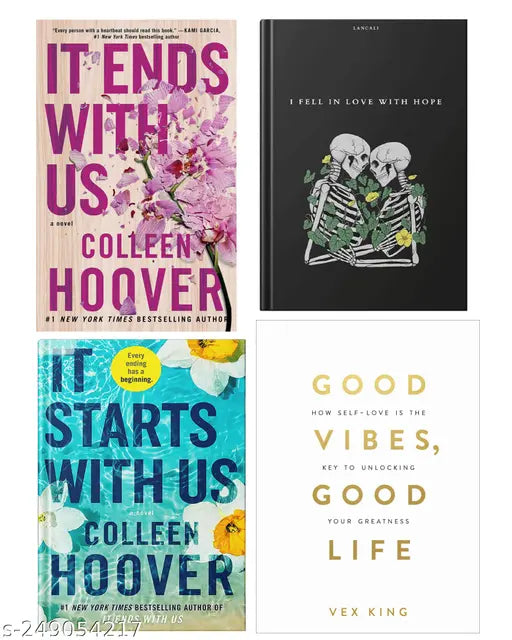 IT END WITH US BY COLLEEN HOOVER  + IT STARTS WITH US BY COLLEEN HOOVER  + I FELL IN LOVE WITH HOPE BY LANCALI + GOOD VIBES GOOD LIFE BY VEX KING