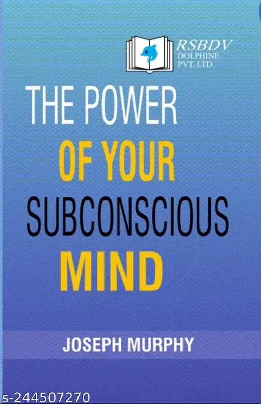 The Power of Your Subconscious Mind