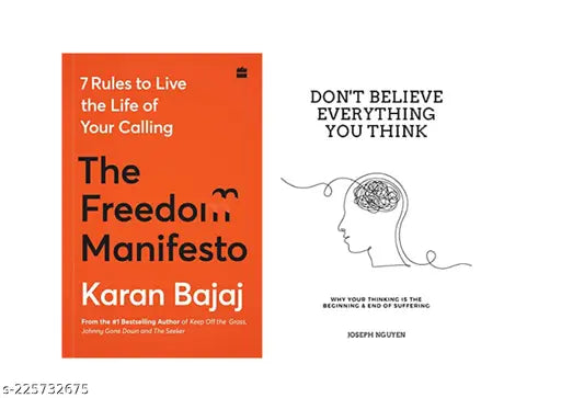 THE  FREEDOM MANIFESTO BY KARAN  +DON'T BELIEVE EVERYTHING YOU THINK BY JOSEPH NHUYEN