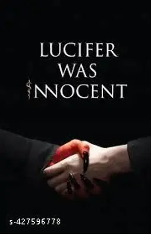 Lucifer was Innocent: The Red Pill