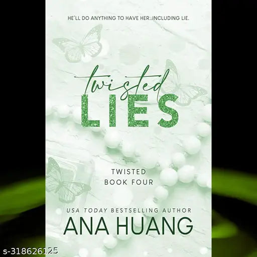 TWISTED LIES BY ANA HUANG. NEWYORKTIMES BEST AUTHOR. #4 OF TWISTED SERIES.